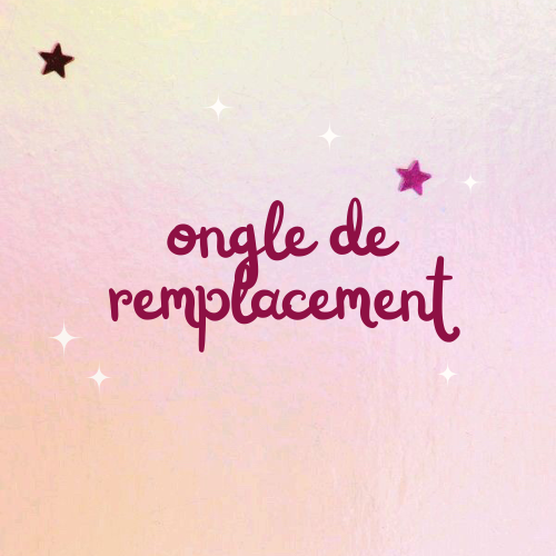 Ongle de remplacement